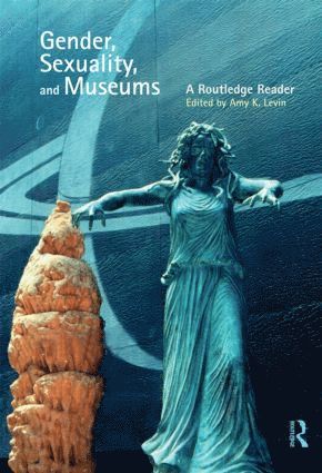 Gender, Sexuality and Museums 1