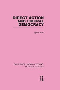 bokomslag Direct Action and Liberal Democracy