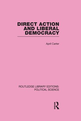 Direct Action and Liberal Democracy 1