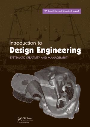 W. Ernst Eder, Stanislav Hosnedl, Canada) Eder, W. Ernst (Professor Emeritus, Royal Military College of Canada, Kingston, Ontario, Czech Republic) Hosnedl, Stanislav (University of West Bohemia, Pilsen - Introduction to Design Engineering, Inbunden