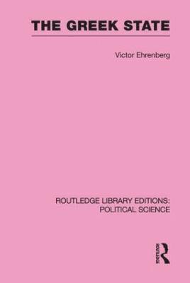 bokomslag The Greek State (Routledge Library Editions: Political Science Volume 23)