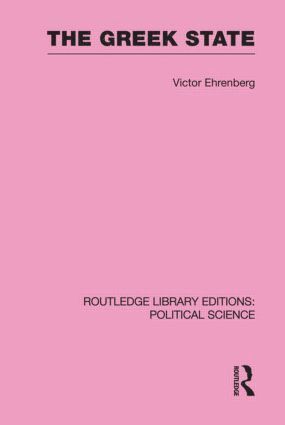 Victor Ehrenberg, UK) Ehrenberg, Victor (Stirling University - Greek State (Routledge Library Editions: Political Science Volume 23), Inbunden