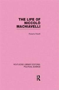 bokomslag The Life of Niccol Machiavelli