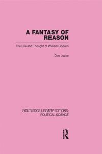 bokomslag Fantasy of Reason (Routledge Library Editions: Political Science Volume 29)