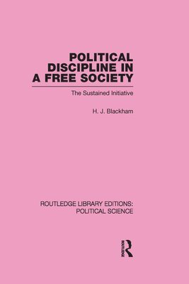 Political Discipline in a Free Society 1