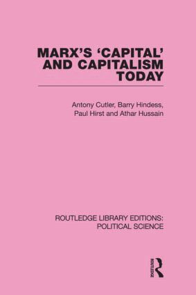 Tony Cutler, Barry Hindess, Athar Hussain, Paul Q.Hirst - Marx's Capital and Capitalism Today, Inbunden