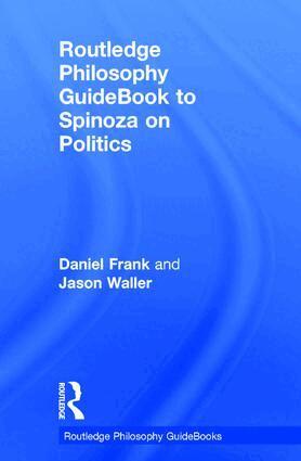 Daniel Frank, Jason Waller - Routledge Philosophy GuideBook to Spinoza on Politics, Inbunden