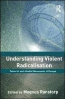 Magnus Ranstorp, Sweden) Ranstorp, Magnus (Swedish National Defence College, Stockholm - Understanding Violent Radicalisation, Häftad