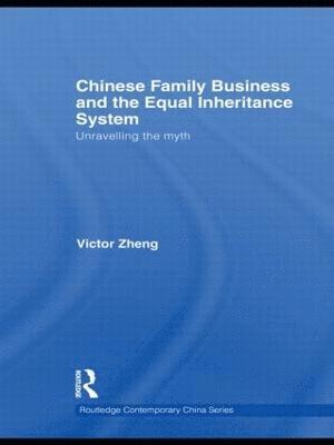 bokomslag Chinese Family Business and the Equal Inheritance System