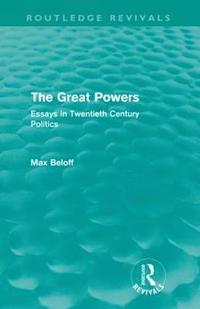 bokomslag The Great Powers (Routledge Revivals)
