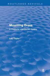 bokomslag Mourning Dress (Routledge Revivals)