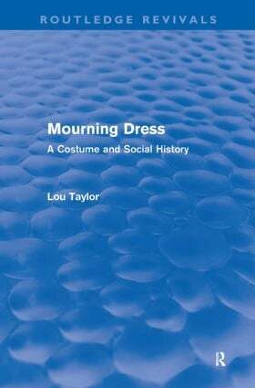 Lou Taylor - Mourning Dress (Routledge Revivals), Häftad