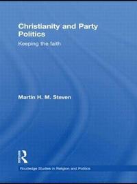 bokomslag Christianity and Party Politics