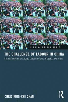 bokomslag The Challenge of Labour in China