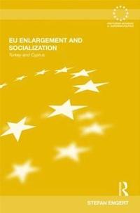 bokomslag EU Enlargement and Socialization