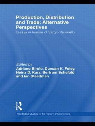 Production, Distribution and Trade: Alternative Perspectives 1