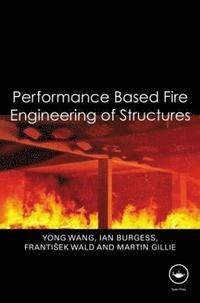 bokomslag Performance-Based Fire Engineering of Structures