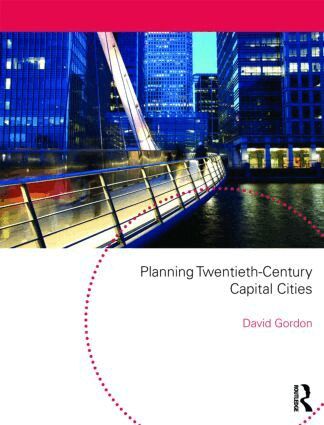 David Gordon - Planning Twentieth Century Capital Cities, Häftad