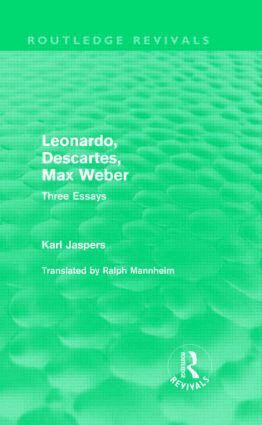 Karl Jaspers - Leonardo, Descartes, Max Weber (Routledge Revivals), Inbunden