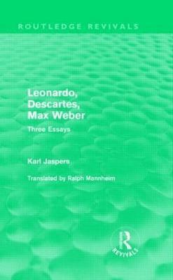 Leonardo, Descartes, Max Weber (Routledge Revivals) 1