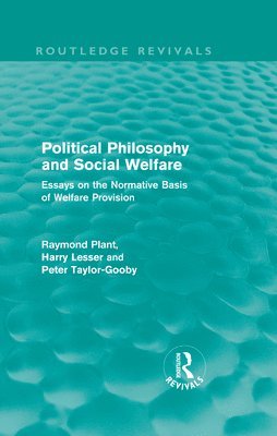 Political Philosophy and Social Welfare (Routledge Revivals) 1