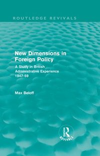 bokomslag New Dimensions in Foreign Policy (Routledge Revivals)