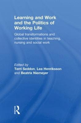 bokomslag Learning and Work and the Politics of Working Life
