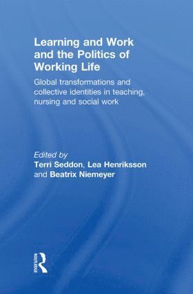 bokomslag Learning and Work and the Politics of Working Life