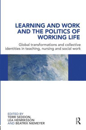 bokomslag Learning and Work and the Politics of Working Life