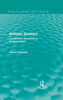 Antonio Gramsci (Routledge Revivals) 1