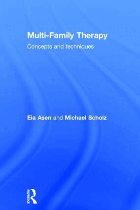 Eia Asen, Michael Scholz - Multi-Family Therapy, Inbunden