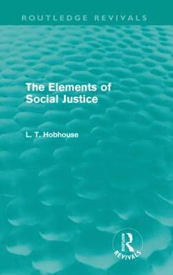 bokomslag The Elements of Social Justice (Routledge Revivals)