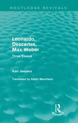 Leonardo, Descartes, Max Weber (Routledge Revivals) 1