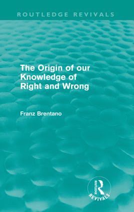 The Origin of Our Knowledge of Right and Wrong (Routledge Revivals) 1