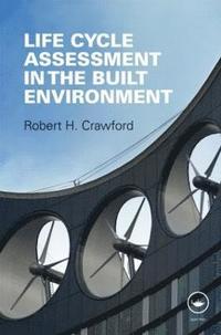 bokomslag Life Cycle Assessment in the Built Environment