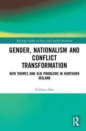 Fidelma Ashe - Gender, Nationalism and Conflict Transformation, Inbunden