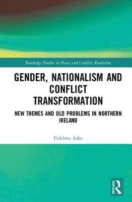 Gender, Nationalism and Conflict Transformation 1