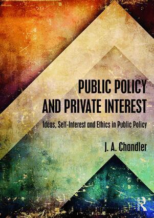 J.A. Chandler - Public Policy and Private Interest, Häftad
