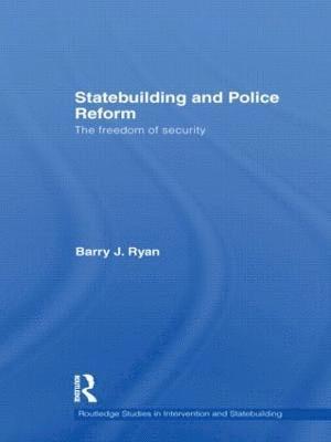 Statebuilding and Police Reform 1