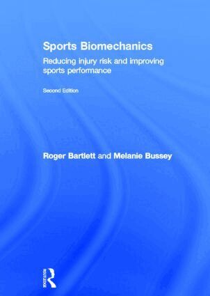 Roger Bartlett, Melanie Bussey - Sports Biomechanics, Inbunden