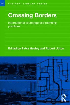 Patsy Healey, Robert Upton, UK) Healey, Patsy (Newcastle University, UK) Upton, Robert (Infrastructure Planning Commission - Crossing Borders, Häftad