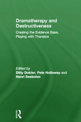 Dramatherapy and Destructiveness 1