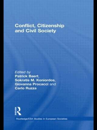Partick Baert, Sokratis Koniordos, Giovanna Procacci, Carlo Ruzza - Conflict, Citizenship and Civil Society, Inbunden