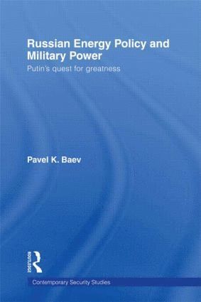 bokomslag Russian Energy Policy and Military Power