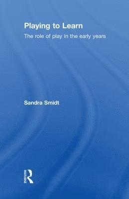 Sandra Smidt - Playing to Learn, Inbunden