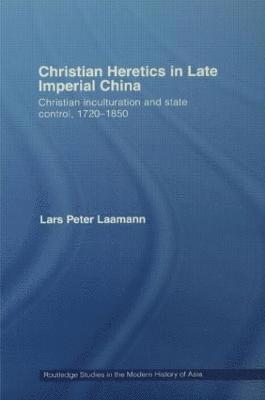 bokomslag Christian Heretics in Late Imperial China