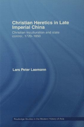 bokomslag Christian Heretics in Late Imperial China