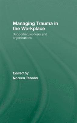 Managing Trauma in the Workplace 1