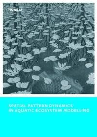 bokomslag Spatial Pattern Dynamics in Aquatic Ecosystem Modelling