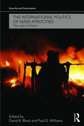 David R. Black, Paul D. Williams - International Politics of Mass Atrocities, Häftad